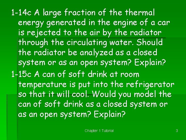 1 -14 c A large fraction of thermal energy generated in the engine of