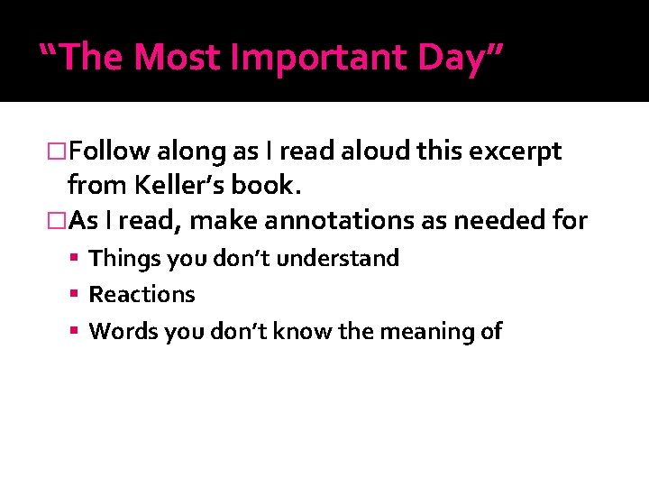 “The Most Important Day” �Follow along as I read aloud this excerpt from Keller’s