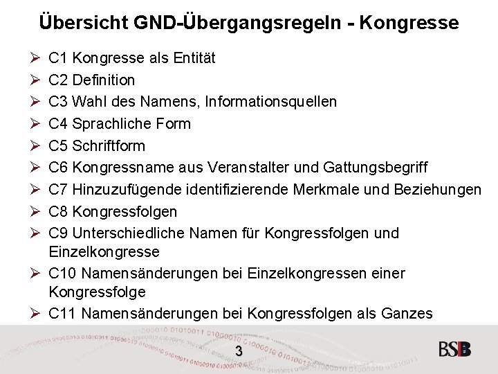 Übersicht GND-Übergangsregeln - Kongresse Ø Ø Ø Ø Ø C 1 Kongresse als Entität