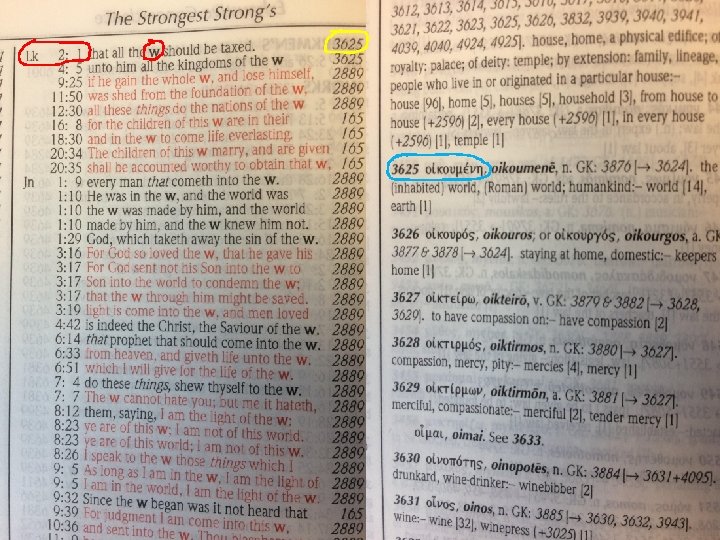 Greek Language Tools 5. 3 Concordance Exercises 1. ) Look up the word “world”