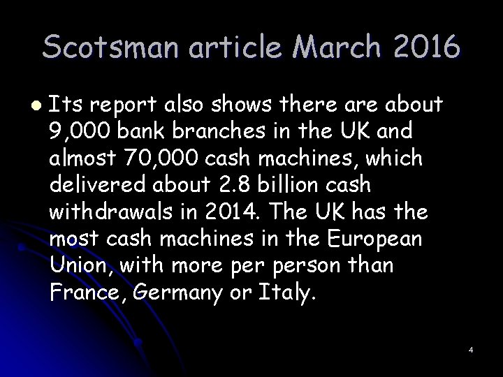 Scotsman article March 2016 l Its report also shows there about 9, 000 bank