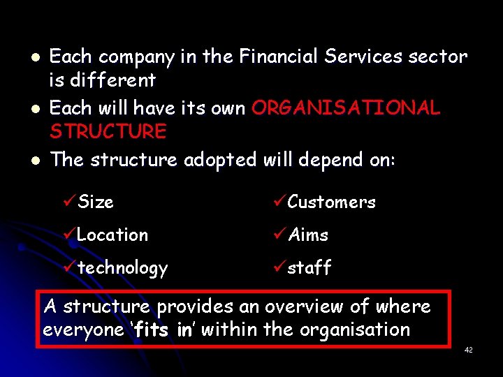 l l l Each company in the Financial Services sector is different Each will