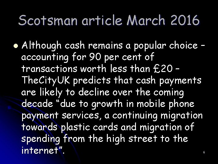 Scotsman article March 2016 l Although cash remains a popular choice – accounting for