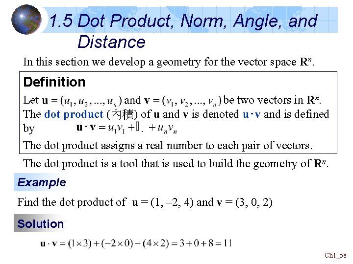 1. 5 Dot Product, Norm, Angle, and Distance In this section we develop a