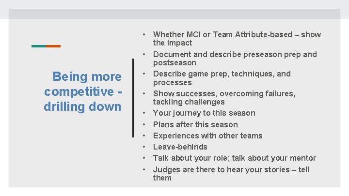  • • Being more competitive drilling down • • Whether MCI or Team