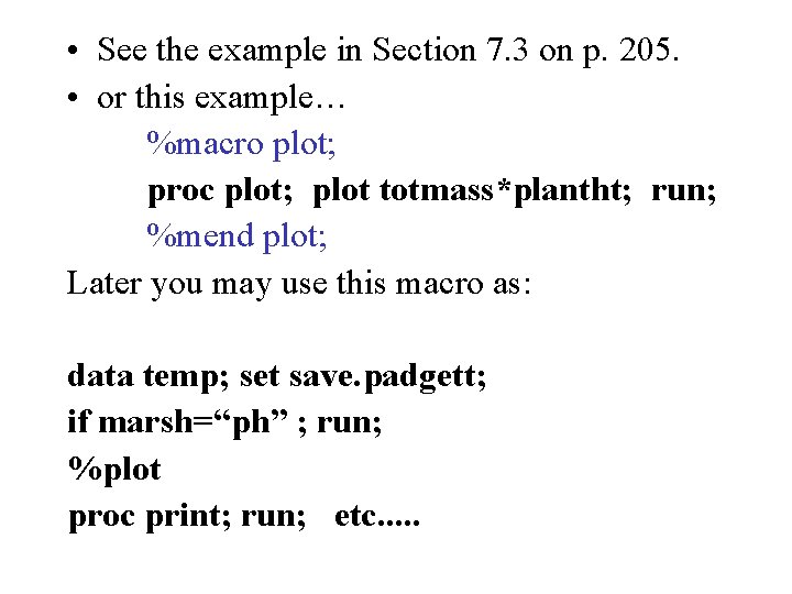  • See the example in Section 7. 3 on p. 205. • or