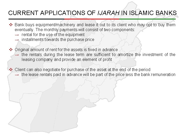 CURRENT APPLICATIONS OF IJARAH IN ISLAMIC BANKS v Bank buys equipment/machinery and lease it