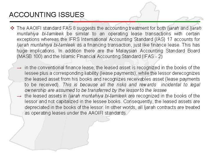 ACCOUNTING ISSUES v The AAOIFI standard FAS 8 suggests the accounting treatment for both