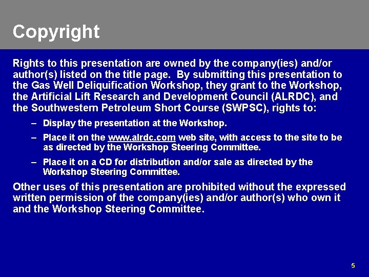 Copyright Rights to this presentation are owned by the company(ies) and/or author(s) listed on