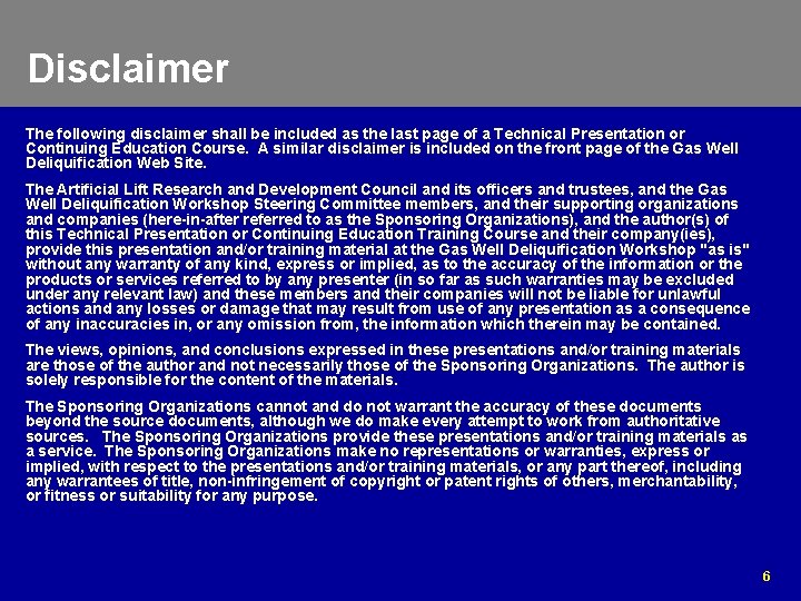 Disclaimer The following disclaimer shall be included as the last page of a Technical