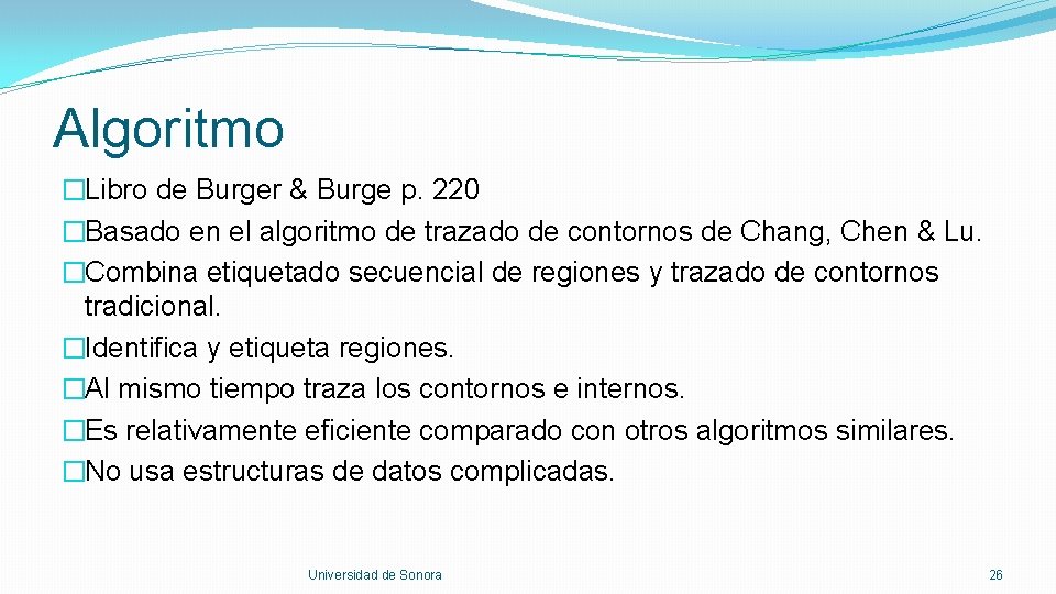 Algoritmo �Libro de Burger & Burge p. 220 �Basado en el algoritmo de trazado