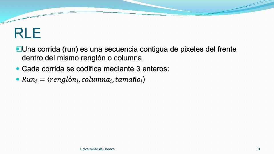 RLE � Universidad de Sonora 34 
