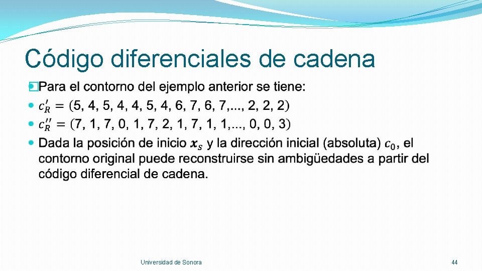 Código diferenciales de cadena � Universidad de Sonora 44 