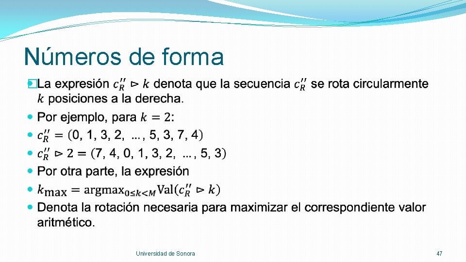 Números de forma � Universidad de Sonora 47 