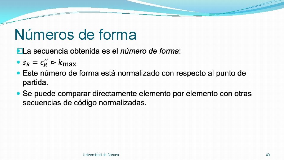 Números de forma � Universidad de Sonora 48 