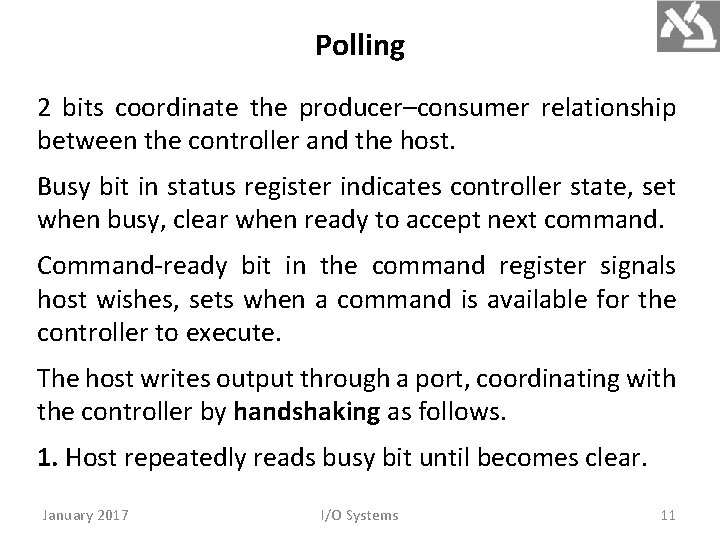 Polling 2 bits coordinate the producer–consumer relationship between the controller and the host. Busy