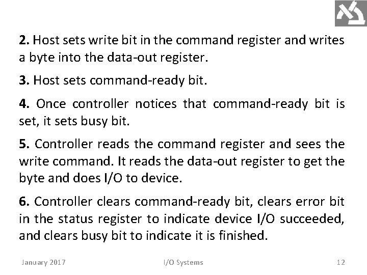 2. Host sets write bit in the command register and writes a byte into