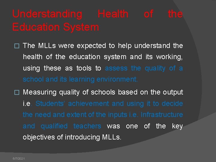 Understanding Health Education System � of the The MLLs were expected to help understand