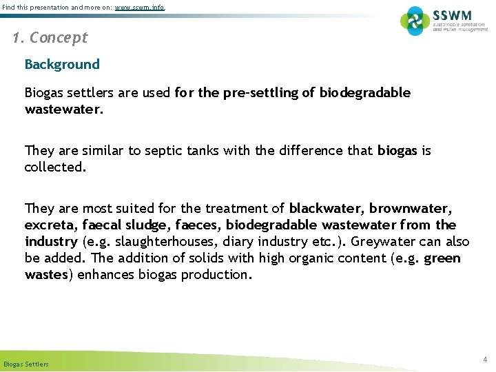 Find this presentation and more on: www. sswm. info. 1. Concept Background Biogas settlers