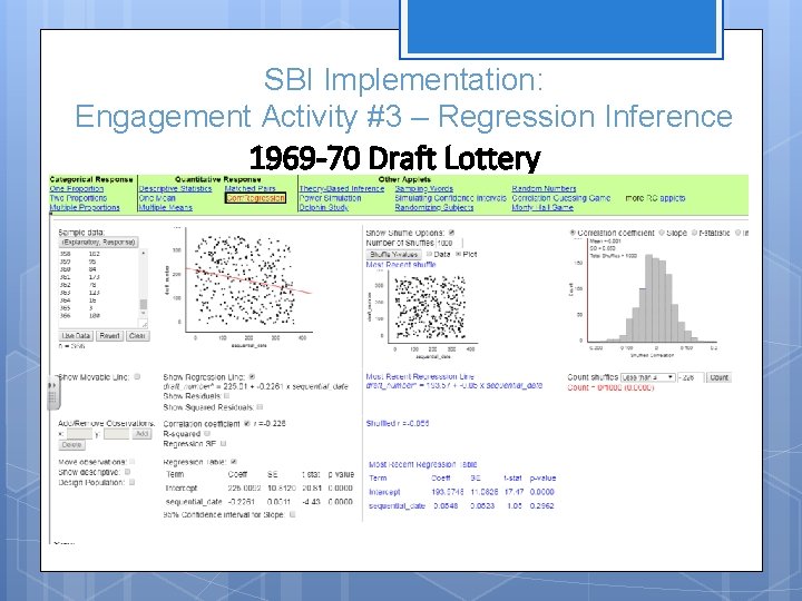 SBI Implementation: Engagement Activity #3 – Regression Inference 1969 -70 Draft Lottery 