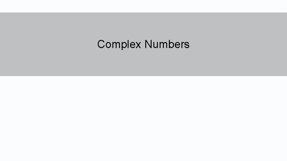 Complex Numbers 