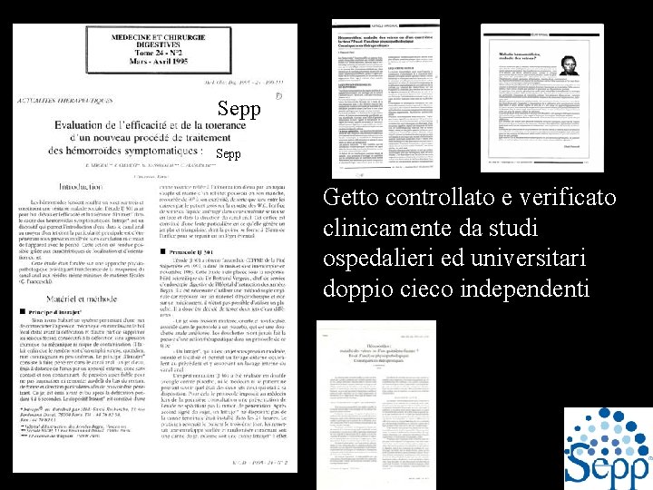 Sepp Getto controllato e verificato clinicamente da studi ospedalieri ed universitari doppio cieco independenti