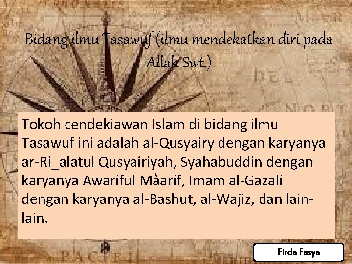 Bidang ilmu Tasawuf (ilmu mendekatkan diri pada Allah Swt. ) Tokoh cendekiawan Islam di Bidang ilmu Tasawuf (ilmu mendekatkan diri pada Allah Swt. ) Tokoh cendekiawan Islam di