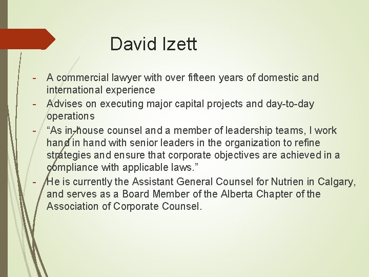 David Izett - A commercial lawyer with over fifteen years of domestic and international