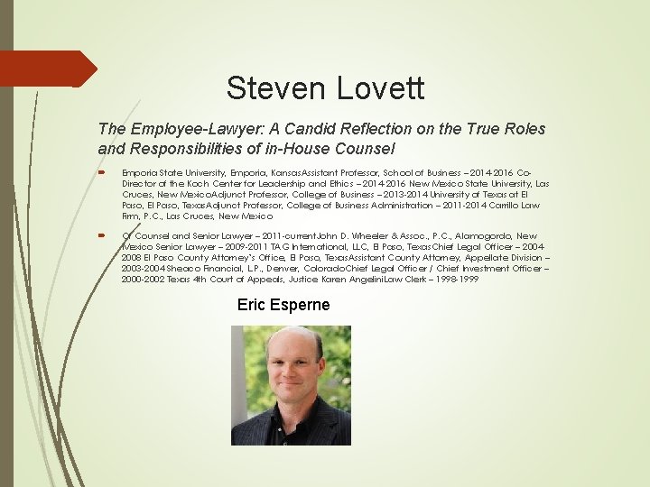 Steven Lovett The Employee-Lawyer: A Candid Reflection on the True Roles and Responsibilities of