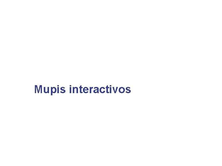 Mupis interactivos 