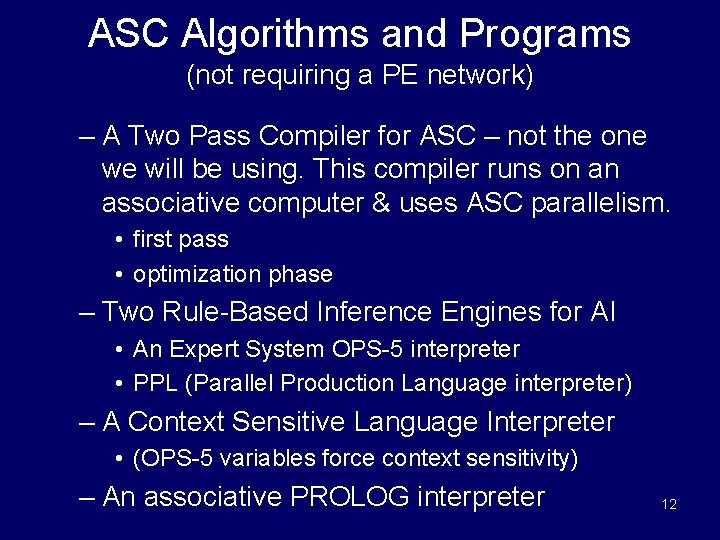 ASC Algorithms and Programs (not requiring a PE network) – A Two Pass Compiler