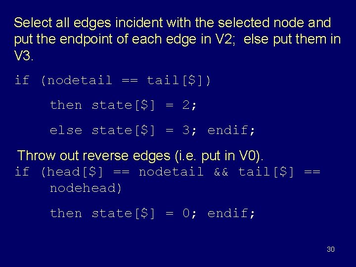 Select all edges incident with the selected node and put the endpoint of each