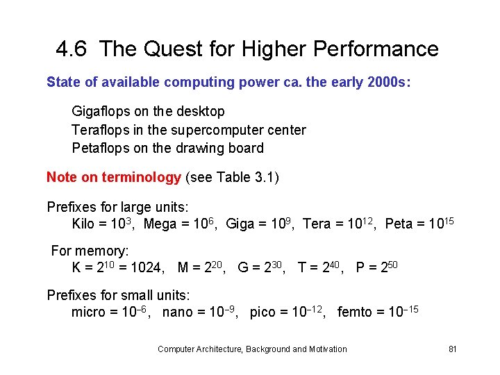 4. 6 The Quest for Higher Performance State of available computing power ca. the