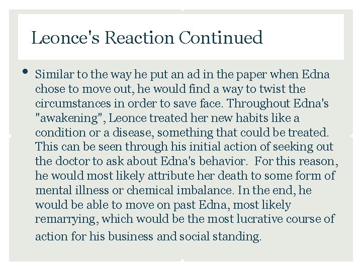 Leonce's Reaction Continued • Similar to the way he put an ad in the