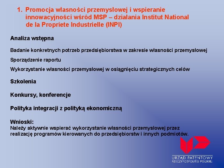 1. Promocja własności przemysłowej i wspieranie innowacyjności wśród MSP – działania Institut National de