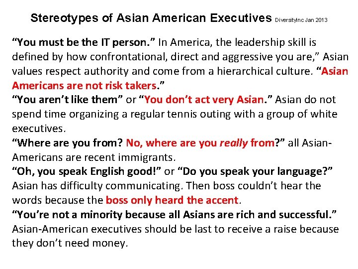 Stereotypes of Asian American Executives Diversity. Inc Jan 2013 “You must be the IT