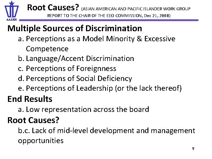 Root Causes? (ASIAN AMERICAN AND PACIFIC ISLANDER WORK GROUP AAGEN REPORT TO THE CHAIR