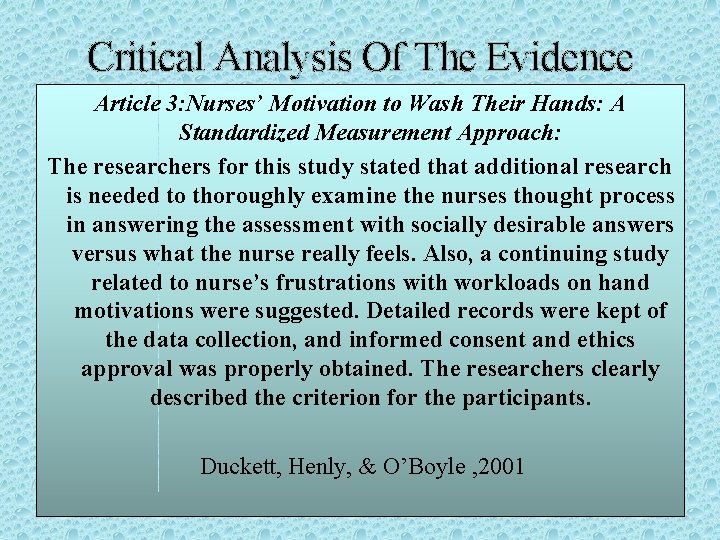 Critical Analysis Of The Evidence Article 3: Nurses’ Motivation to Wash Their Hands: A