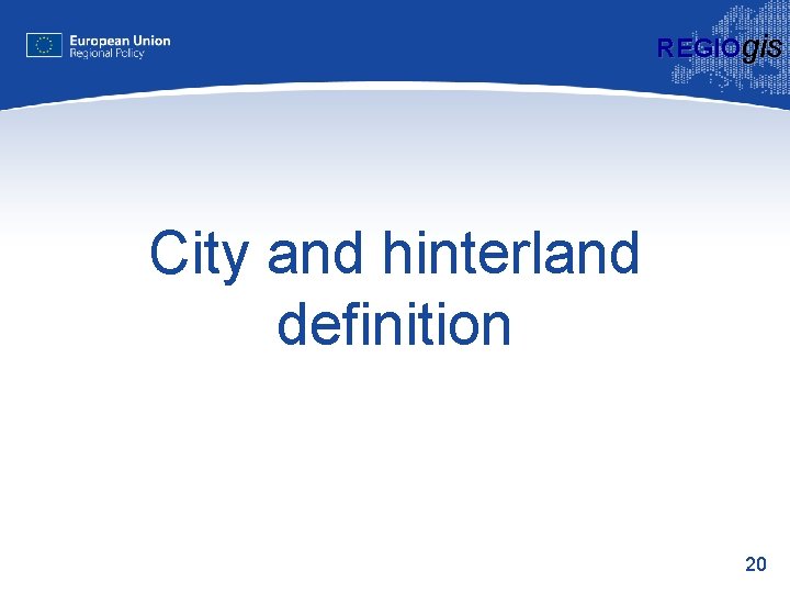 REGIOgis City and hinterland definition 20 