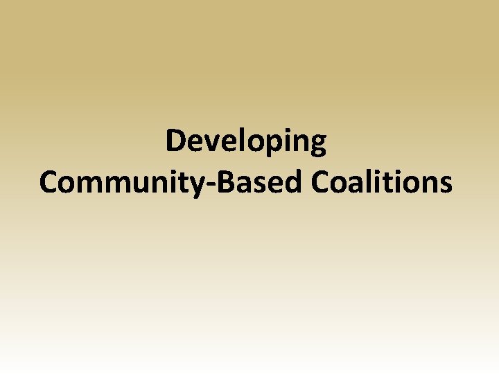 Developing Community-Based Coalitions 