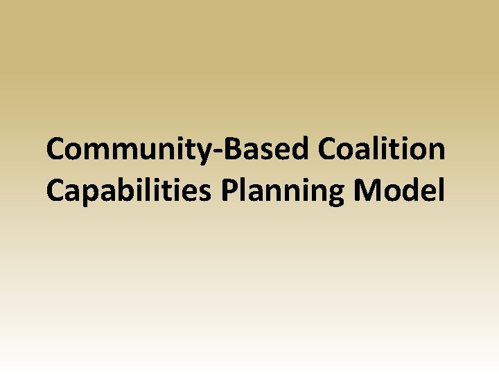 Community-Based Coalition Capabilities Planning Model 