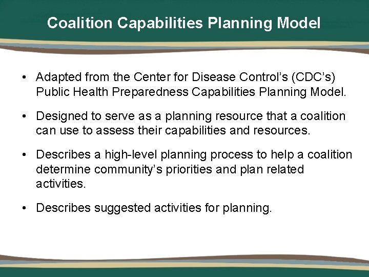 Coalition Capabilities Planning Model • Adapted from the Center for Disease Control’s (CDC’s) Public