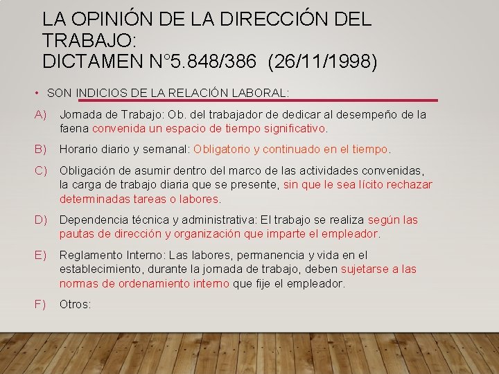 LA OPINIÓN DE LA DIRECCIÓN DEL TRABAJO: DICTAMEN N° 5. 848/386 (26/11/1998) • SON