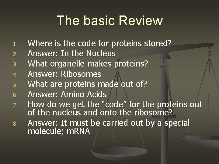 The basic Review 1. 2. 3. 4. 5. 6. 7. 8. Where is the