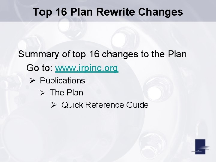 Top 16 Plan Rewrite Changes Summary of top 16 changes to the Plan Go