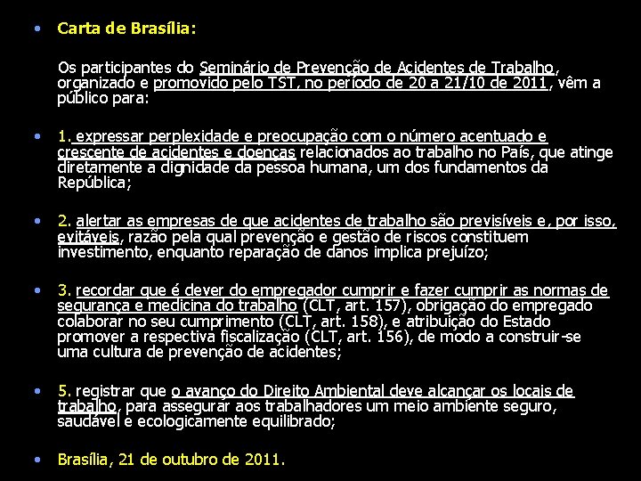  • Carta de Brasília: Os participantes do Seminário de Prevenção de Acidentes de