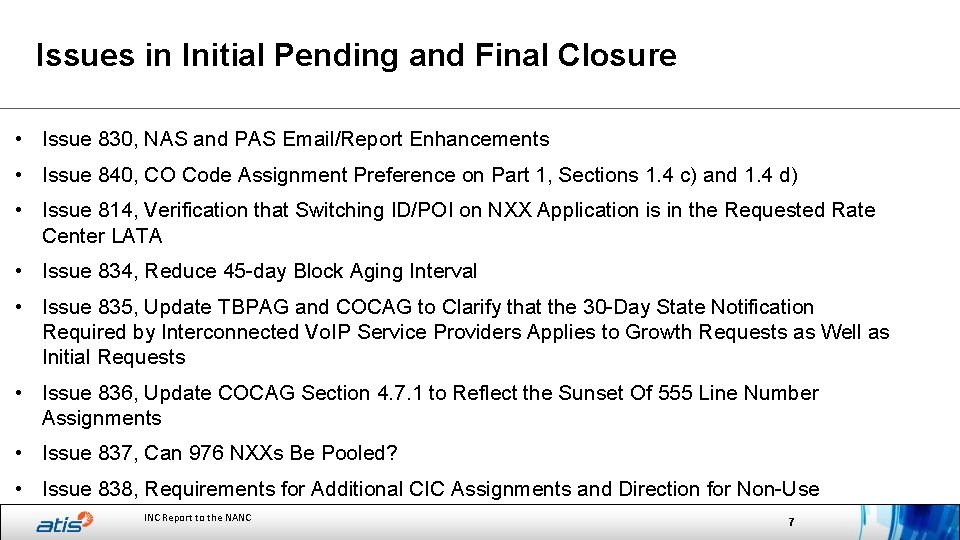 Issues in Initial Pending and Final Closure • Issue 830, NAS and PAS Email/Report