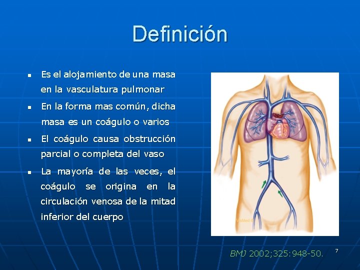 Definición n Es el alojamiento de una masa en la vasculatura pulmonar n En