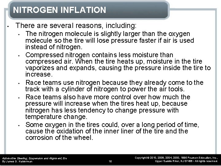 NITROGEN INFLATION • There are several reasons, including: • • • The nitrogen molecule