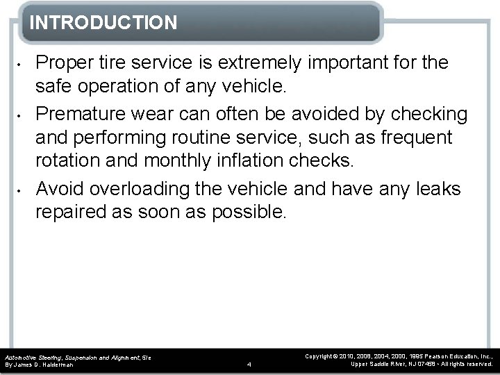 INTRODUCTION • • • Proper tire service is extremely important for the safe operation